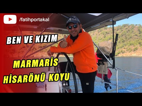 BEN VE KIZIMLA BERABER MARMARİS HİSARÖNÜ KOYU