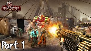 DEAD TARGET: Zombie Games 3D Gameplay Walkthrough Part 1 screenshot 2