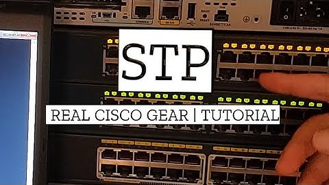 Spanning Tree Protocol on Real Cisco Gear | Tutorial
