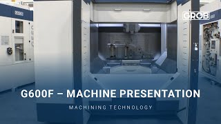 G600F – Machine presentation | Maschinenvorstellung