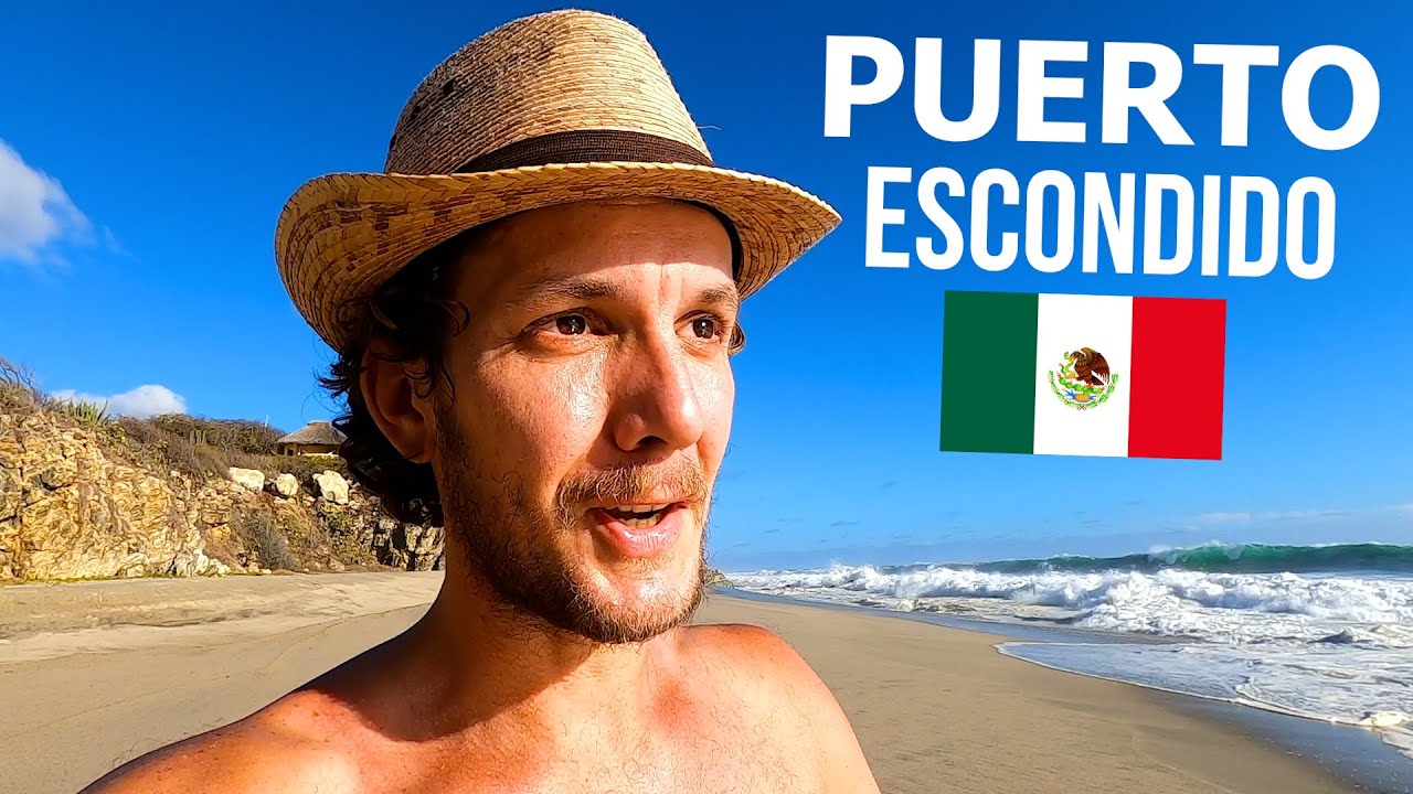 A DAY IN PUERTO ESCONDIDO & COST 🇲🇽 (MEXICAN BEACH TOWN IN OAXACA