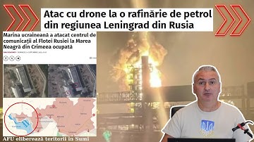 AFU lovește rafinăria de petrol din Leningrad și centrul de comunicații din Crimeea