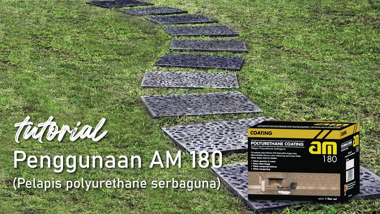 Tutorial Cara Aplikasi AM 180 (Pelapis Polyurethane Serbaguna)