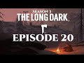 The long dark episode 20 livestream