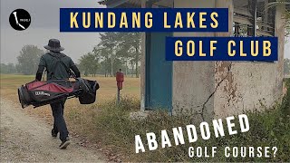 GOLF VLOG: Kundang Lakes Golf Club | Abandoned Golf Course