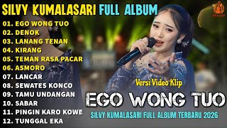 Album Silvy Kumalasari || EGO WONG TUO  - DENOK - LANANG TENAN - Campursari Full Album Terbaru 2026