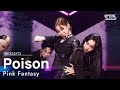 Pink Fantasy(핑크판타지) - Poison(독) @인기가요 inkigayo 20210627