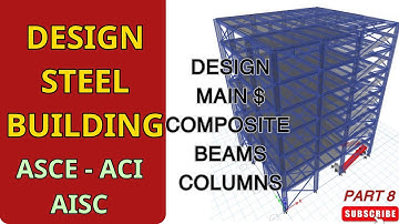 PART 8 | ETABS Steel Building Design Tutorial – DESIGN EBEAMS/COLUMNS