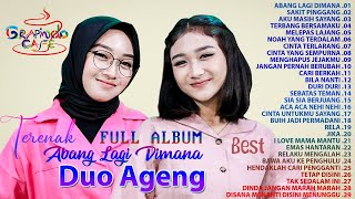 ABANG LAGI DIMANA - DUO AGENG Full Album Terbaru 2023 🌷 GRAPINDO Cafe 🌹 Ridwanullah