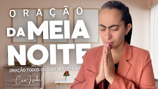 25112025 - Oração Da Meia Noite Com Izabel Ferreira 00H00