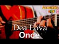 Once - Dealova (Akustik Karaoke) Original Key