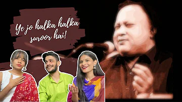 Ye Jo Halka Halka Saroor Hai Reaction | Ustaad Nusrat Fateh Ali Khan | Indian Reactions!!!