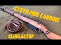 Steyr m95 carbine sling setup