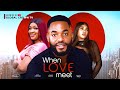 WHEN LOVE MEET - ( FULL MOVIE ) 2024 LATEST NIGERIAN MOVIE - CHIKE DANIEL-GIFT ANIZOBA - SONITA FRED