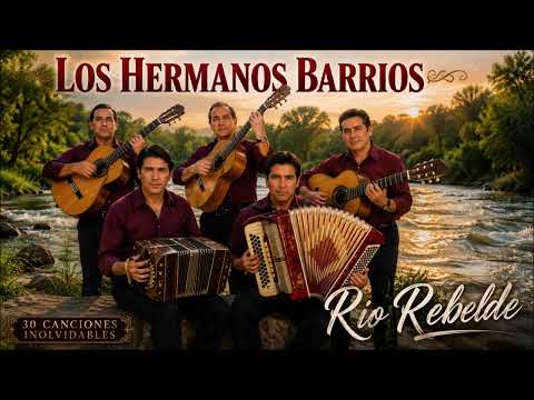 Los Hermanos Barrios Para las Fiestas Siempre mentiste Rio Rebelde Recuerdame Recordando a Empedrado