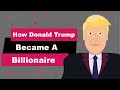 How Donald Trump Became a Billionaire