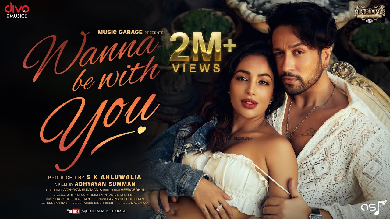 Wanna Be With You - Official Video Song | Adhyayan Suman | Heera Sohal | Priya Mallick