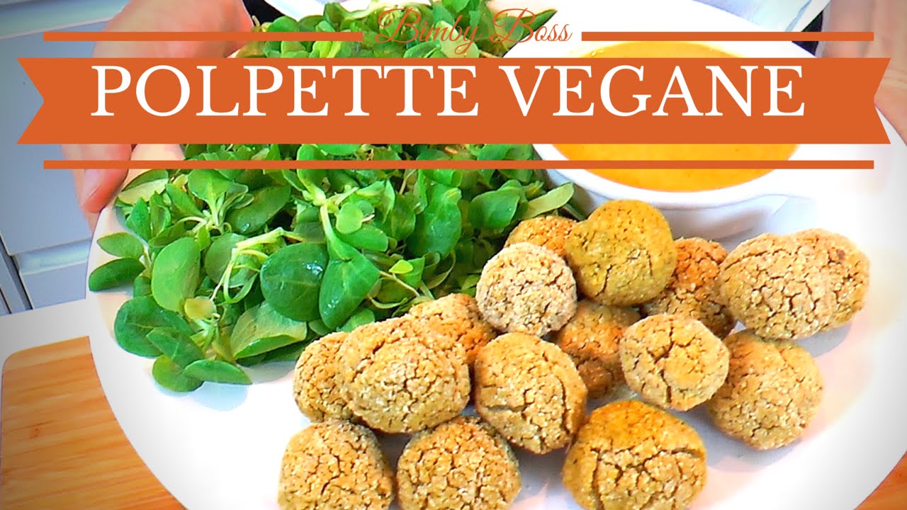 Polpette Vegane | Bimby TM6 - TM5 -TM31 | Thermomix