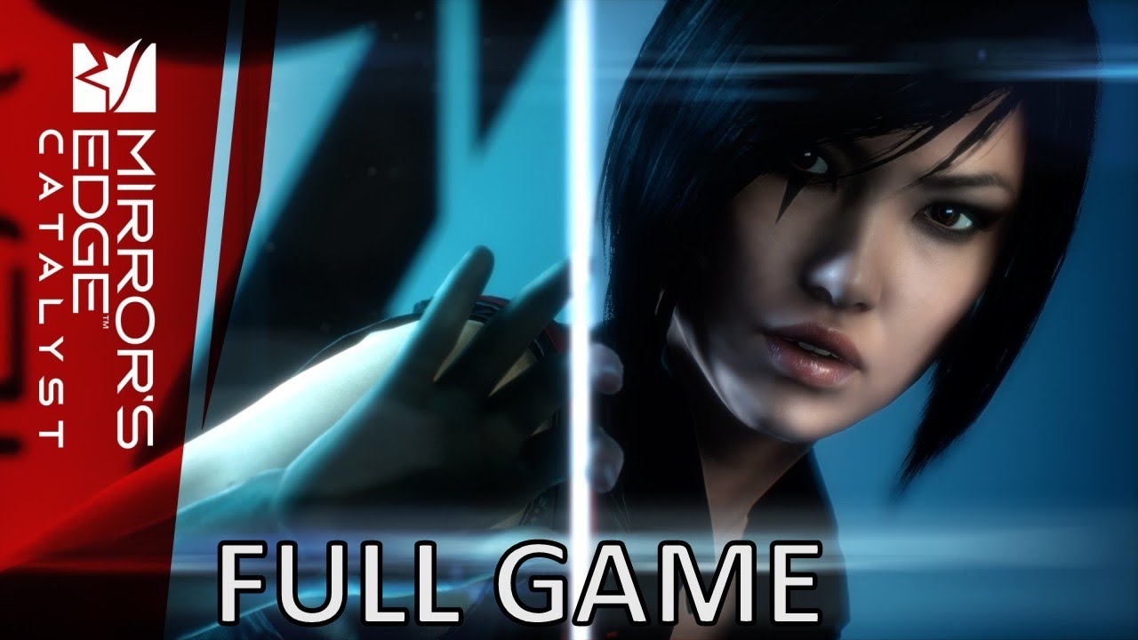 Mirror's edge Catalyst / Full game / No commentary (PS4)