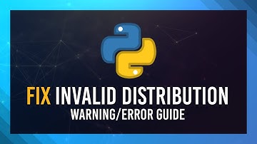 Fix: Ignoring Invalid Distribution Error/Warning in Python | Guide