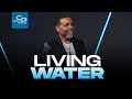 Living water  wednesday service