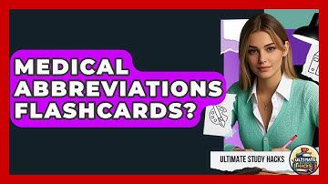 Medical Abbreviations Flashcards? - Ultimate Study Hacks