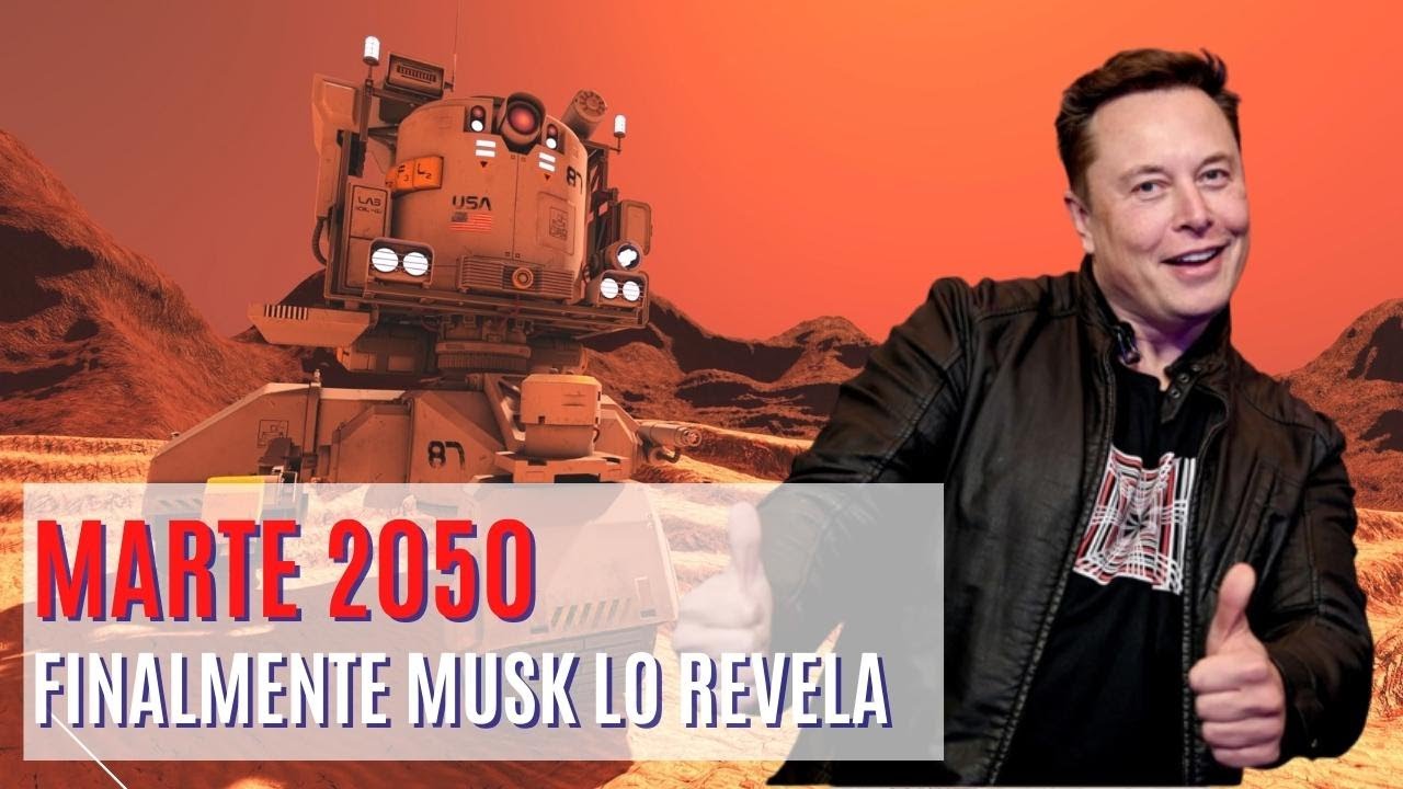 🛰 Por Fin se REVELA el PLAN de SPACE X y Elon Musk para Colonizar Marte ...