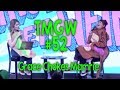 TMGW #52: Grace Chokes Mamrie