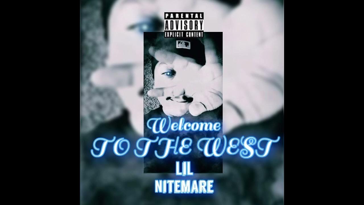 Welcome To The West / LiL Nitemare / Prod By. Abel Beats Welcome To The West / LiL Nitemare / Prod By. Abel Beats
