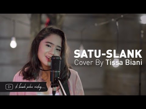 SLANK - #1 Satu (Cover) By Tissa Biani