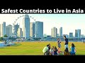 10 Safest Countries to Live and Work in Asia