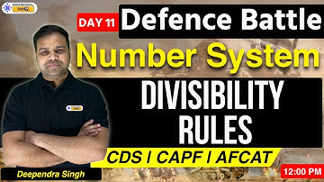 CDS CAPF AFCAT | Mathematics Number System Tricks | Divisibility Rules | By Deependra Sir