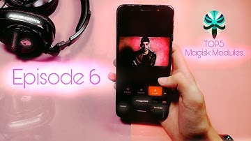 Top 5 Most useful Magisk Modules 2021 | EP6
