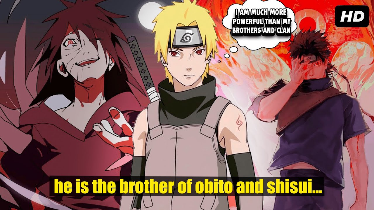 What If Naruto Was the Brother of Obito and Shisui Uchiha?