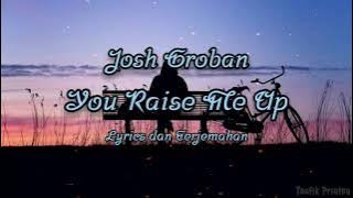 You Raise Me Up - Josh Groban (Lirik Lagu Terjemahan)