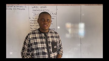 WAEC 2025 Mathematics Theory Solutions 6-13