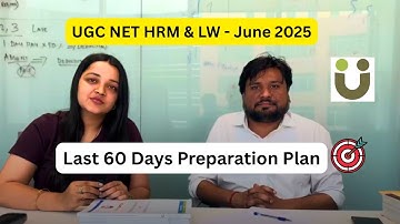 Preparation Plan in Last 60 Days - HRM & LW - UGC NET June 2025
