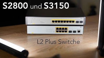 Switche von FS: S2800S-8T2F-P und S3150-8T2FP