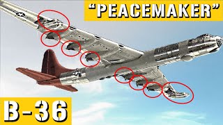 B-36 Peacemaker: The Aircraft That Defined a Nuclear Era