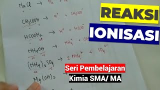 Cara Membuat dan Menentukan Reaksi Ionisasi