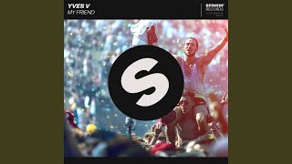 My Friend (Extended Mix)