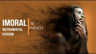 The Prophecy - Imoral | Instrumental Version