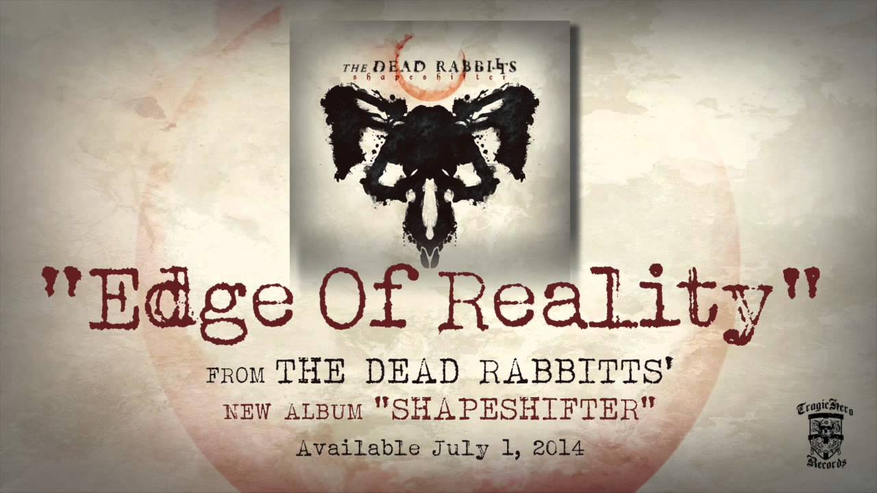THE DEAD RABBITTS - Edge Of Reality (Official Stream) akkoorden
