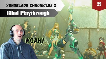 Titans Assemble! | Xenoblade Chronicles 2 Blind Playthrough | Pt. 29