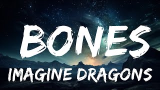 Imagine Dragons - Bones (Текст) |