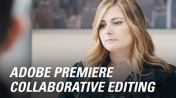 Adobe Premiere Pro Collaborative Editing Workflow