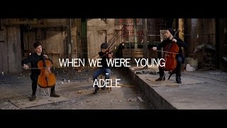 When We Were Young - Adele Violin Cello Cover Ember Trio @adele