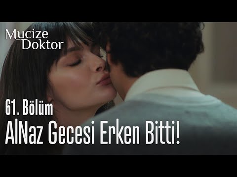 AlNaz gecesi erken bitti! - Mucize Doktor 61. Bölüm