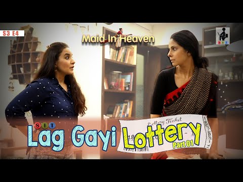 SIT | LAG GAYI LOTTERY | Maid In Heaven | S3E4 | Chhavi Mittal | Shubhangi Litoria