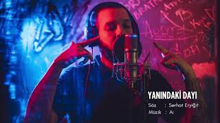 Yüzbaşı Yulaf - Yanındaki Dayı